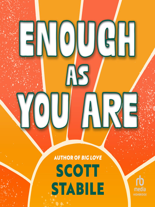Title details for Enough as You Are by Scott Stabile - Available